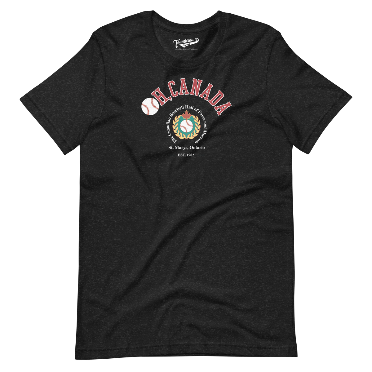 Canadian Baseball Hall of Fame and Museum - Oh, Canada Unisex T-Shirt