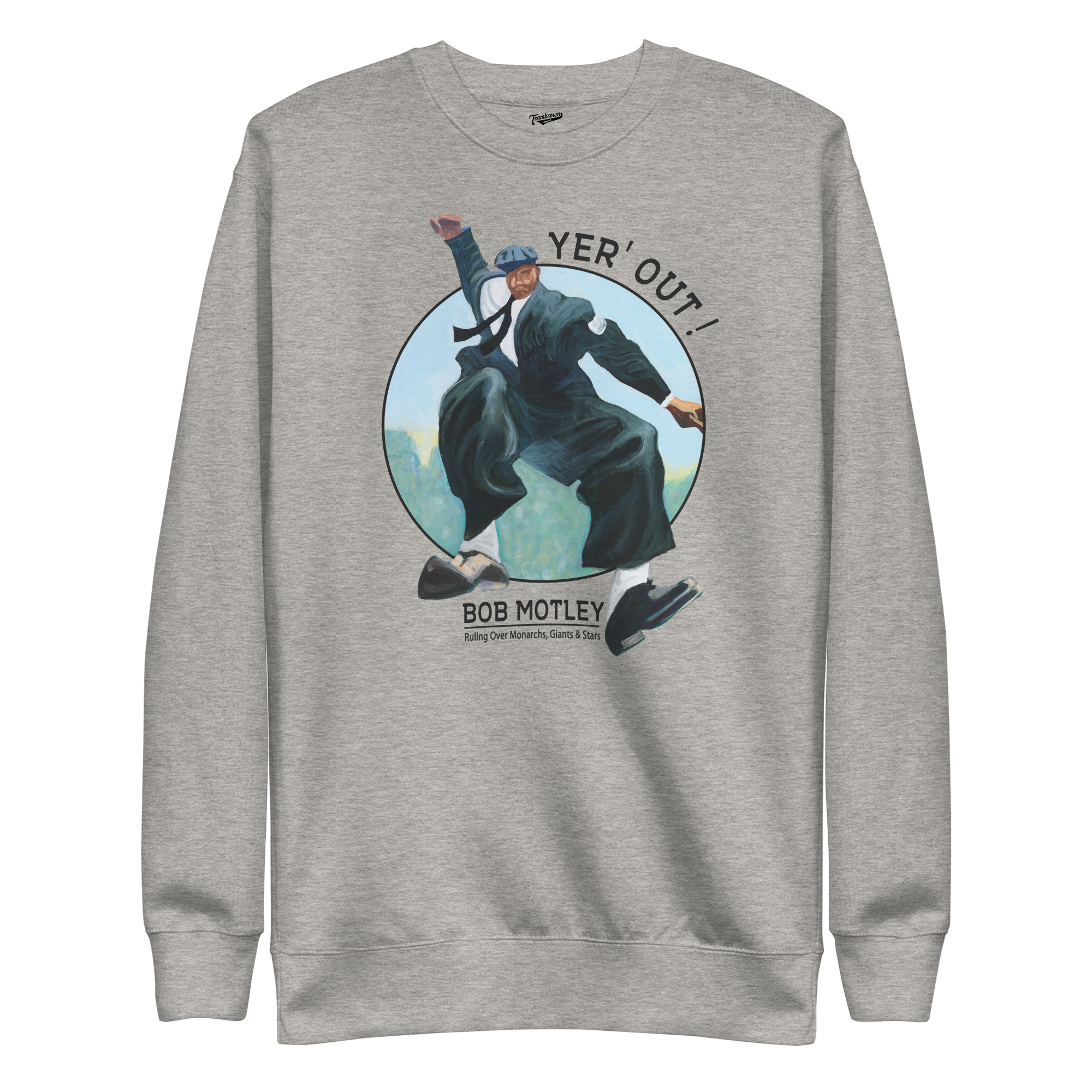 Bob Motley - Yer' Out! - Fleece Pullover Crewneck | Officially Licensed - YABBA BIRI PRODUCTIONS, INC.