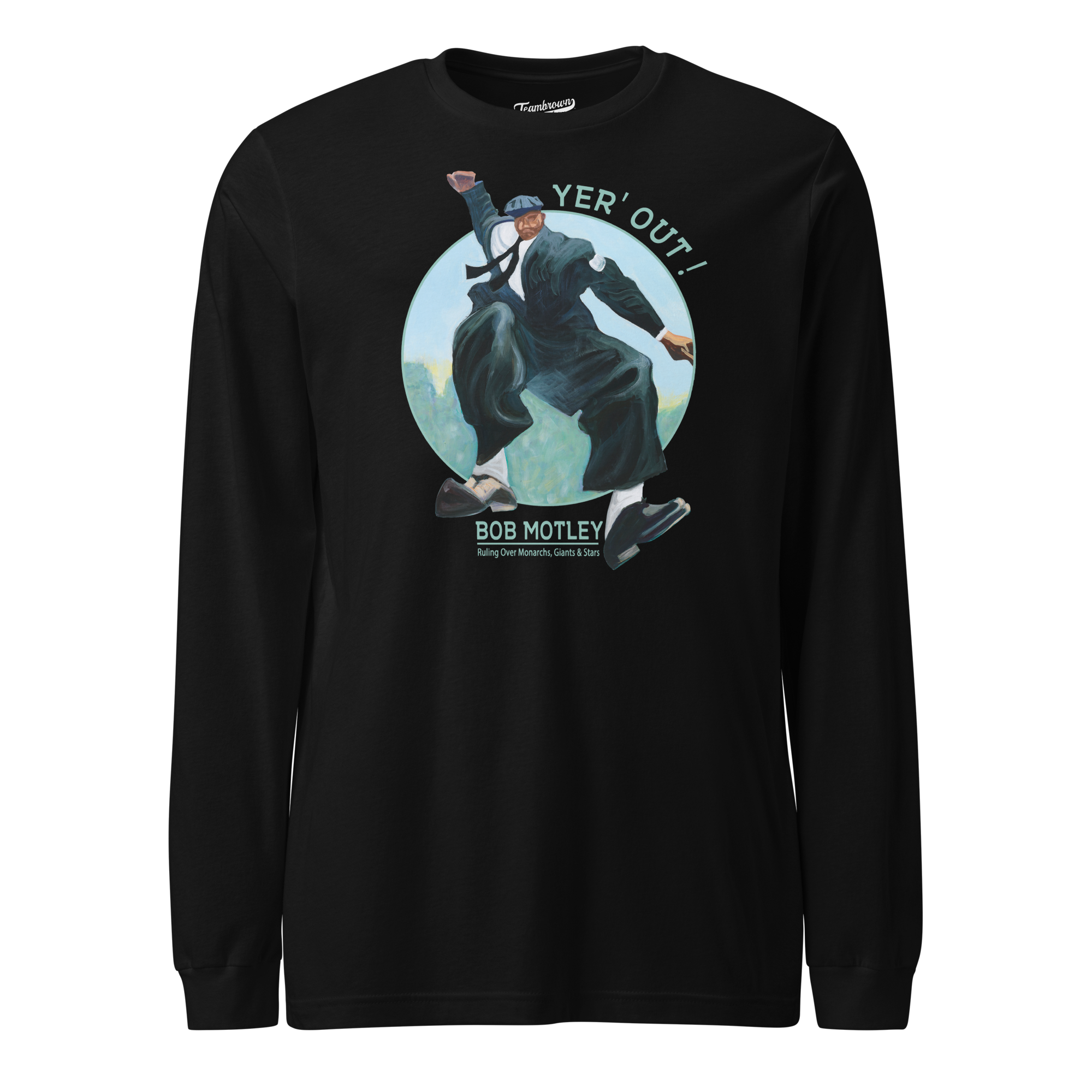 Bob Motley - Yer' Out! - Unisex Long Sleeve Shirt