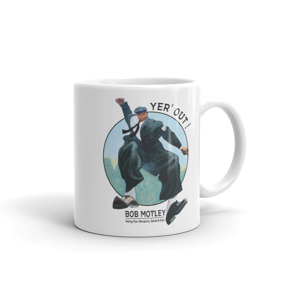 Bob Motley - Yer' Out! - Mug 11oz. | Officially Licensed - YABBA BIRI PRODUCTIONS, INC.